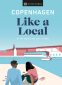 Cover Image: Copenhagen Like a Local