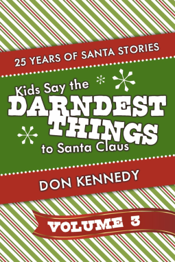book cover for Kids Say The Darndest Things To Santa Claus Volume 3
