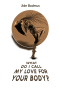 Cover Image: What Do I Call My Love For Your Body?