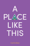 Cover Image: A Place Like This