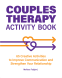 Cover Image: Couples Therapy Activity Book