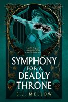 book cover for Symphony for a Deadly Throne