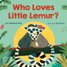book cover for Who Loves Little Lemur?