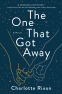 Cover Image: The One That Got Away