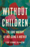 Cover Image: Without Children