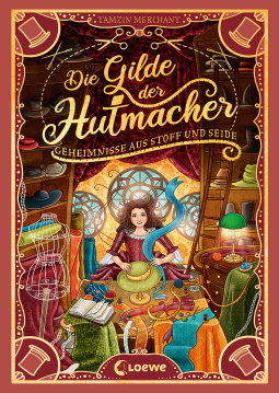Buchcover für Die Gilde der Hutmacher (Die magischen Gilden, Band 1) - Geheimnisse aus Stoff und Seide