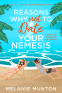 Cover Image: Reasons Why Not to Date Your Nemesis