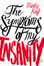 Cover Image: The Symptoms of My Insanity