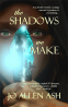 Cover Image: The Shadows We Make