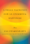 Cover Image: A Small Sacrifice for an Enormous Happiness