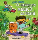 book cover for El Barrilito Mágico de Papá (Papá's Magical Water-Jug Clock)