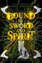 Cover Image: Bound by Sword and Spirit