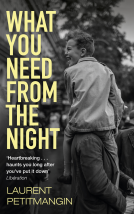 book cover for What You Need From The Night