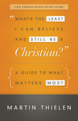 book cover for What's the Least I Can Believe and Still Be a Christian? New Edition with Study Guide