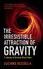 Cover Image: The Irresistible Attraction of Gravity