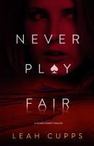 book cover for Never Play Fair
