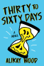 Cover Image: Thirty to Sixty Days