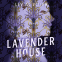 Cover Image: Lavender House