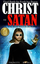 book cover for Christ vs Satan - The Final Battle for Earth has Begun