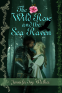 Cover Image: The Wild Rose and the Sea Raven