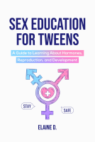 book cover for Sex Education Essentials For Tweens