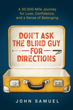 book cover for Don’t Ask the Blind Guy for Directions