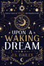 Cover Image: Upon a Waking Dream