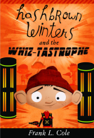 book cover for Hashbrown Winters and the Whiztastrophe