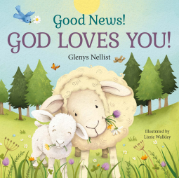 book cover for Good News! God Loves You!