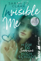 Buchcover für Invisible Me – How To Survive Highschool