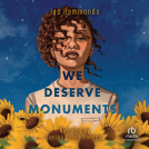 book cover for We Deserve Monuments