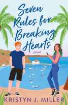 book cover for Seven Rules for Breaking Hearts