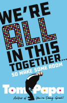 book cover for We're All in This Together . . .
