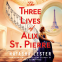 Cover Image: The Three Lives of Alix St. Pierre