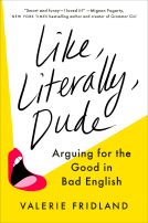 book cover for Like, Literally, Dude