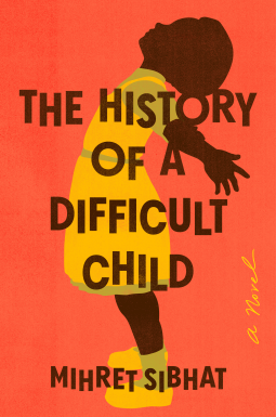 book cover for The History of a Difficult Child