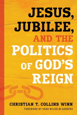 book cover for Jesus, Jubilee, and the Politics of God’s Reign