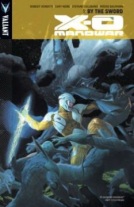 book cover for X-O Manowar Volume 1: By the Sword