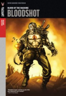 book cover for Valiant Masters :Bloodshot Volume 1 - Blood of the Machine