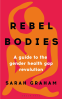 Cover Image: Rebel Bodies