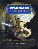 book cover for Star Wars: The High Republic: Quest for the Hidden City