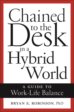 book cover for Chained to the Desk in a Hybrid World