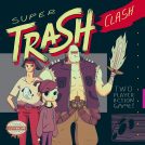 book cover for Super Trash Clash