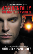 book cover for Accidentally Married to...A Vampire?