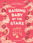book cover for Raising Baby by the Stars
