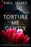 Cover Image: Torture Me Gently