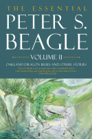 book cover for The Essential Peter S. Beagle, Volume 2: Oakland Dragon Blues and Other Stories