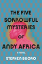 Cover Image: The Five Sorrowful Mysteries of Andy Africa