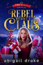 Cover Image: Rebel Without a Claus