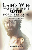 book cover for Cain's Wife was neither his Sister nor his Relative